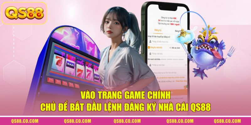 Đăng Ký QS88 - Quy Trình Lập Tài Khoản Chỉ Với 3 Bước 2 Vào trang game chính chủ để bắt đầu lệnh đăng ký nhà cái QS88